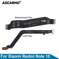 Aocarmo Main Board เมนบอร์ด Flex Cable สําหรับ Xiaomi Redmi Note 10 Pro LCD Flex Repair Part