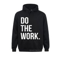 3D Printed Do The Work Warm Men Sweatshirts Lovers Day Hoodies Long Sleeve For Dominant Printed Men Sweatshirts Size Xxs-4Xl