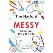 Sách - Messy - Sáng Tạo Từ Sự Lộn Xộn