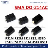 ❒№☋ 100pcs SMA DO-214AC RS1M RS2M ES1J ES2J ES1D ES1G ES1M ER1D US1M US1K RS1J Diodes FR107 FR207 SF14 SF16 SF28 HER107 UF4006