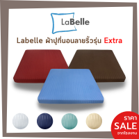 Labelle ผ้าปูที่นอนลายริ้ว 6ฟุต /5ฟุต /3.5ฟุต รุ่นExtra 1ชิ้นผ้าปูเท่านั้น