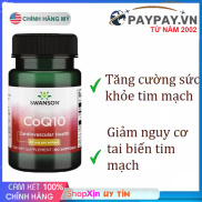 Tăng cường chức năng tim phòng ngừa tai biến tim mạch Swanson CoQ10 30mg