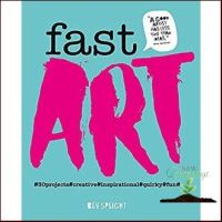 Then you will love Fast Art : #30projects#creative#inspirational#quirky#fun# หนังสือภาษาอังกฤษมือ1(New) ส่งจากไทย