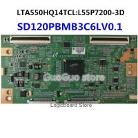 {:“》 -- 1ชิ้น SD120PBMB3C6LV0 TCON 1 T-CON L55P7200-3D ลอจิกบอร์ด LTA550HQ14TCL