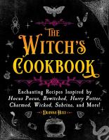 หนังสืออังกฤษใหม่ The Witchs Cookbook : Enchanting Recipes Inspired by Hocus Pocus, Bewitched, Harry Potter, Charmed, Wicked, Sabrina, and More! (Magical Cookbooks) [Hardcover]