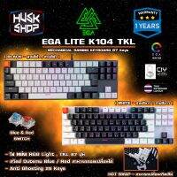 SALE!!! คีบอร์ด EGA Type K104 TKL 87Keys Lite Gaming Keyboard Mechanical คีบอร์ดแมคคานิคอล คีย์บอร์ดเกมมิ่ง ประกันศูนย์ 1 ปี (ใหม่ล่าสุด) ชุดคีย์บอร์ด แป้นพิมพ์ แป้นพิมพ์เกม