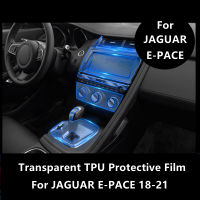 สำหรับ JAGUAR E-PACE 18-21ภายในรถคอนโซลกลางโปร่งใส TPU ป้องกันฟิล์ม Anti-Scratch Repair ฟิล์มอุปกรณ์เสริม