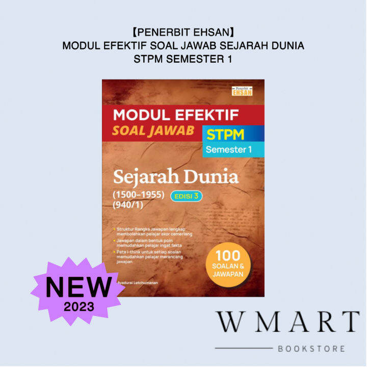 【penerbit Ehsan】modul Efektif Soal Jawab Sejarah Dunia Stpm Semester 1