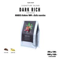 ⭕️ Time&amp;Temp Dark Rich 100% A Grade Arabica ( Signature Blend ) เมล็ดกาแฟ คั่วเข้ม ?( Dark Roasted ) ( 250g - 1 Kg )