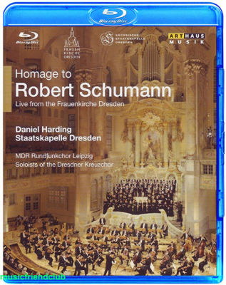 Tribute to Schumann Daniel Harding, scene of Dresden Notre Dame Cathedral (Blu ray BD25G)