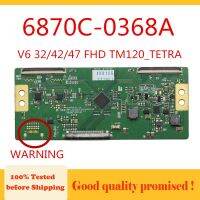 กระดานลอจิก6870C-0368A 2ตัวเลือก6870C 0368A V6 32 42 47 FHD TM120 _Tetra แผงทีวีสำหรับทีวีฯลฯลอจิกการ์ดที-คอนดั้งเดิม