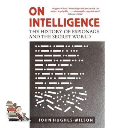 just-in-time-on-intelligence-the-history-of-espionage-and-the-secret-world