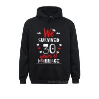 Funny 30Th Wedding Anniversary Warm Gifts For Couples Hoodies New Design Design Long Sleeve WomenS Men Sweatshirts Clothes Size Xxs-4Xl