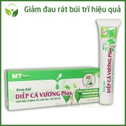 Kem bôi trĩ Diếp Cá Vương Plus giảm nỗi lo bệnh trĩ, giảm đau rát búi trĩ