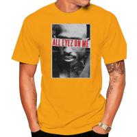 Tupac - Alle Eyez Auf Me-เสื้อยืดคอกลมแขนลำลองขาสั้นแฟชั่นพิมพ์ลาย S-M-L-XL-2XL 100% เสื้อยืดคอกลมใหม่ฤดูร้อนผ้าคอตตอน