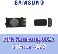 ลำโพงสนทนาซัมซุงA02s ลำโพงบนA02s Spk samsung a02s  ลำโพง สนทนา ซัมซุง A02s ลำโพงบน samsung A02s SPK Samsung A02s