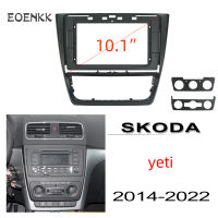 Honxun 10.1นิ้ว ชุดติดตั้งบนบอร์ด หน้ากากวิทยุ 2din android กรอบวิทยุ สำหรับ SKODA Yeti 2012-2020