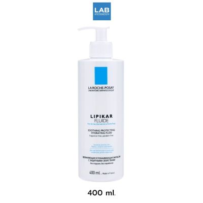 LA ROCHE-POSAY LIPIKAR FLUID 400ML.- ฟลูอิดบำรุงผิว สำหรับผิวแห้งและผิวบอบบาง ระคายเคืองง่าย 400มล.