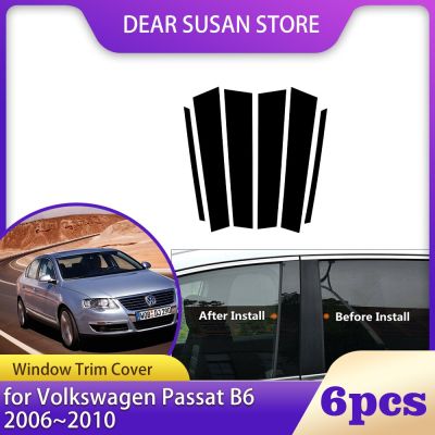 ฝาครอบของตกแต่งขอบหน้าต่างรถยนต์6ชิ้นสำหรับ Volkswagen VW Passat B6 CC 2006 ~ 2010 Part B C เสาเสาเสาสติ๊กเกอร์แปะประตูดีคอลตกแต่ง
