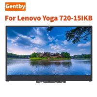 ใหม่15.6นิ้วสำหรับ Lenovo Yoga 720 15IKB 720-15IKB จอแสดงผลหน้าจอแอลซีดีสัมผัส5D10N24288 5D10N24289แล็ปท็อป FHD และ UHD + กรอบ