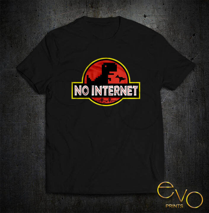 No internet Shirt Design Collectible For You Him Her | Lazada PH