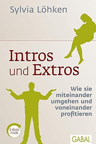 intros-und-extros-wie-sie-miteinander-umgehen-und-voneinander-profitieren-german