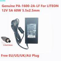 PA-1600-2A-LF LITEON ของแท้12V 5A 60W Chicony A12-060N อะแดปเตอร์ AC 1A สำหรับที่ชาร์จแหล่งจ่ายไฟหน้าจอ4.16A