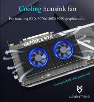 พัดลมฮีทซิงค์ระบายความร้อน สำหรับติดการ์ดจอ RTX 3070ti 3080 3090