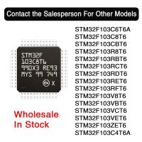 STM32F103C6T6A STM32F103C8T6 STM32F103CBT6 STM32F103RCT6ชิป MCU STM32F VET6 VCT6 STM32F103 R8T6 RBT6 RET6 VBT6 V8T6