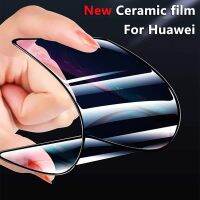 ∈■▫ Ceramic protective film for Huawei Nova 3 3i 4 5i 5Z 5T pro 6 7SE P Smart 2021 full cover screen protector Toughness Anti-broken