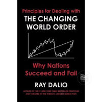 PRINCIPLES FOR DEALING WITH THE CHANGING WORLD ORDER