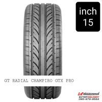 GT RADIAL ยางรถยนต์ รุ่น CHAMPIRO GTX PRO ขอบ 15" จำนวน 1 เส้น