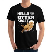 Space Astronaut Funny Otter Pun Gag Gift Gift Man Special Crazy Shirt Cotton T Shirts Birthday T