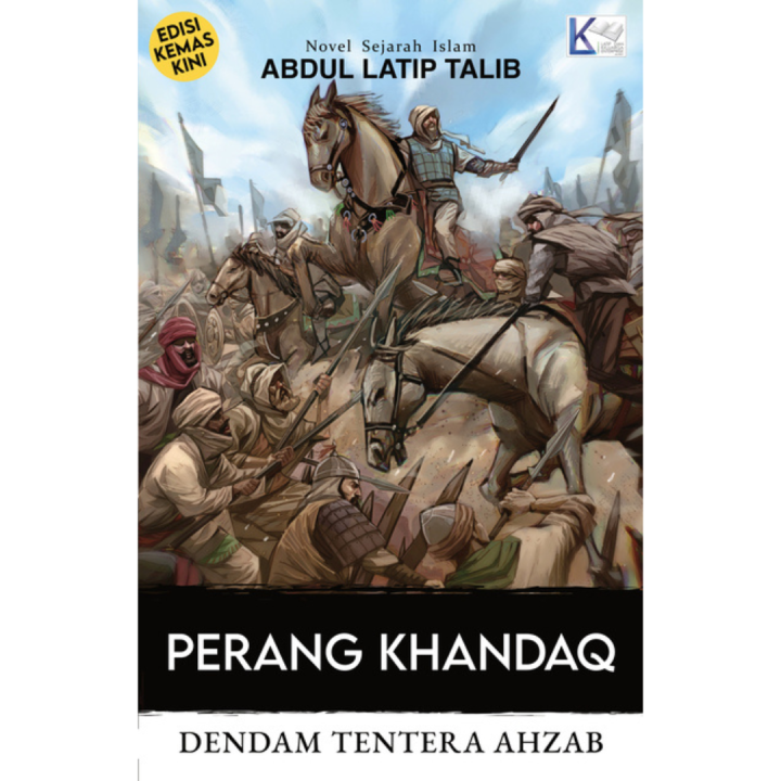 Abdul Latip Talib Novel Sejarah Islam Perang Khandaq Pengepungan Madinah Novel Pak Latip