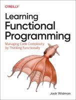 หนังสืออังกฤษใหม่ Learning Functional Programming : Managing Code Complexity by Thinking Functionally [Paperback]