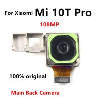 กล้องหลังของแท้เหมาะสำหรับ Xiaomi Mi 10 T Pro 10 T โมดูลกล้องขนาดใหญ่ด้านหลังหลักชิ้นงอสำหรับเปลี่ยนอะไหล่