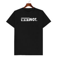 เสื้อยืดลาย WHYNOT เก็บเงินปลายทาง ตรงปก 100% เสื้อยืดผู้ชาย เสื้อยืดผู้หญิง เสื้อยืด 2023