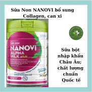 Sữa non NANOVI Alpha Milk Plus 900g bổ sung can xi