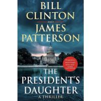 Bought Me Back ! หนังสือภาษาอังกฤษ The President’s Daughter by President Bill Clinton พร้อมส่ง