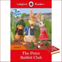 Because lifes greatest ! &amp;gt;&amp;gt;&amp;gt; หนังสือ LADYBIRD READERS 2:PETER RABBIT THE PETER RABBIT CLUB