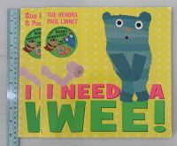 I Need A Wee by Sue Hendra and Paul Linnet หนังสือนิทานปกอ่อนภาษาอังกฤษมือสอง