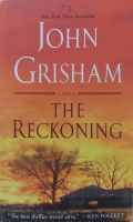 John GRISHAM, The Reckoning "The best tgriller writer alive" - KEN FOLLETT นิยาย มือสอง ภาษาอังกฤษ
