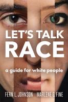 หนังสืออังกฤษ Lets Talk Race : A Guide for White People [Paperback]