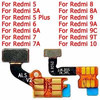 สําหรับ Xiaomi Redmi 9 9A 9C 9T 5 Plus 5A 6 6A 7 7A 8 8A ริบบิ้น เชื่อมต่อ Ambient Distance Flex Cable FlashLight Proximity Sensor