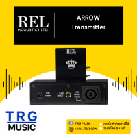 REL ACOUSTICS ARROW TRANSMITTER REFERENCE (สินค้าใหม่แกะกล่อง รับประกันศูนย์ไทย)