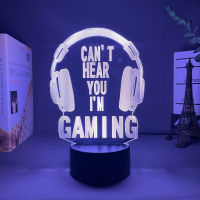 Video Games Cant Hear you Im Gaming Night Light for Children Headphones Gamer Color Changeable Table Lamp for Home Decoration