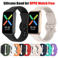 สายนาฬิกาสำหรับเปลี่ยนสำหรับ OPPO Watch Free Smart Watch Silicone สำหรับ Oppo Watch Free NFC Band Bracelet