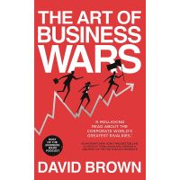 One, Two, Three ! Art of Business Wars : Battle-tested Lessons for Leaders and Entrepreneurs from Historys Greatest Riva