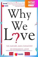 (NEW) หนังสืออังกฤษ Why We Love : The Nature and Chemistry of Romantic Love [Paperback]