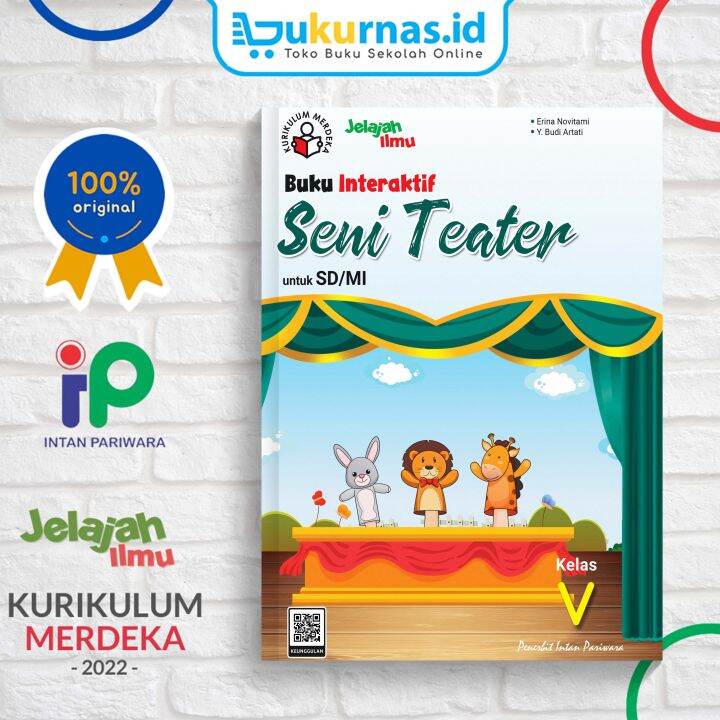 Buku Pendamping Seni Teater Sd Mi Kelas Kurikulum Merdeka Kurmer Intan Pariwara Lazada